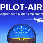 Podcast Pilot-Air : apprendre à piloter simplement