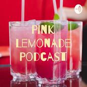Podcast Pink Lemonade Podcast