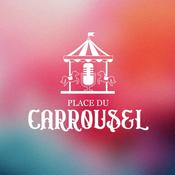 Podcast Place du Carrousel