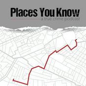 Podcast Places You Know