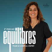 Podcast ÉQUILIBRES