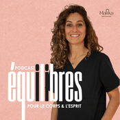 Podcast ÉQUILIBRES