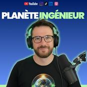 Podcast Planète Ingénieur - L'actualité avec les meilleurs ingénieurs