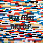 Podcast Play along With C.P.