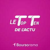 Podcast Le Top Ten de l'Actu