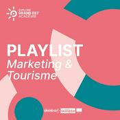 Podcast Playlist Marketing &Tourisme
