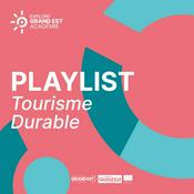 Podcast Playlist Tourisme Durable