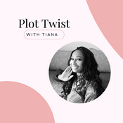 Podcast Plot Twist with Tiana