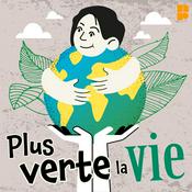 Podcast Plus verte la vie