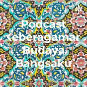 Podcast Podcast Keberagaman Budaya Bangsaku