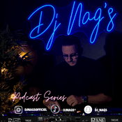 Podcast #DjNAGS #PodcastSeries