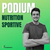 Podcast Podium - Nutrition Sportive