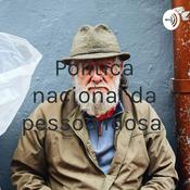 Podcast Política nacional da pessoa idosa