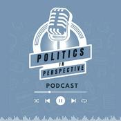 Podcast Politics in Perspective