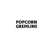 Podcast Popcorn Gremlins