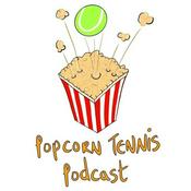 Podcast Popcorn Tennis Podcast