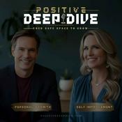 Podcast Positive Deep Dive