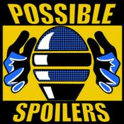 Podcast Possible Spoilers