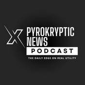 Podcast PyroKryptic X News