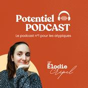 Podcast Potentiel : le podcast n°1 pour les atypiques