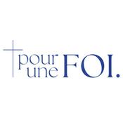 Podcast Pour une Foi
