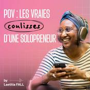 Podcast POV : les vraies coulisses d'une solopreneur