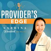 Podcast Provider's Edge | Peak Performance Guide for Healthcare Entrepreneurs