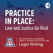 Podcast Practice in Place: Law and Justice Go Viral