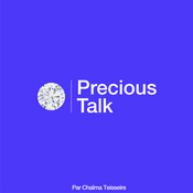 Podcast Precious Talk