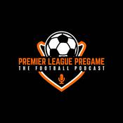 Podcast Premier League Pregame
