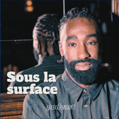 Podcast Sous la surface