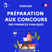 Podcast Préparation aux concours des Finances publiques
