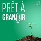 Podcast Prêt à grandir