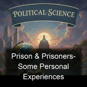 Podcast Prison & Prisoners- Some Personal Experiences