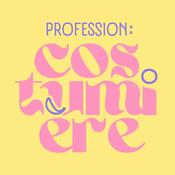 Podcast Profession : Costumière