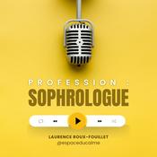 Podcast Profession : sophrologue