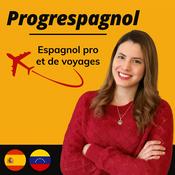 Podcast Progrespagnol - Espagnol pro et de voyages