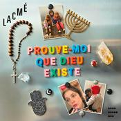 Podcast Prouve-moi que Dieu existe