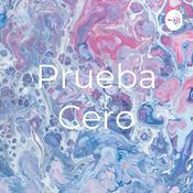 Podcast Prueba Cero