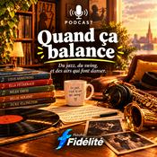 Podcast Quand ça Balance