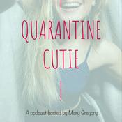 Podcast Quarantine Cutie