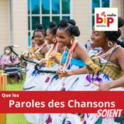 Podcast Que les paroles des chansons soient - BIP radio