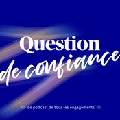 Podcast Question de confiance