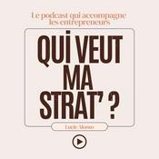 Podcast Qui veut ma strat ?
