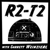 Podcast R2-T2: with Garrett Weinzierl