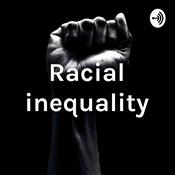 Podcast Racial inequality