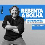 Podcast Rebenta a Bolha com César Mourão