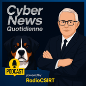 Podcast 🔴 RadioCSIRT : L’Actu Cyber Qui Protège Votre Quotidien ! ⚡️