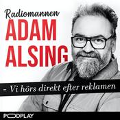 Podcast Radiomannen Adam Alsing - Vi hörs direkt efter reklamen