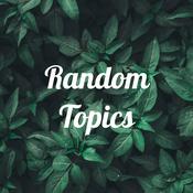 Podcast Random Topics